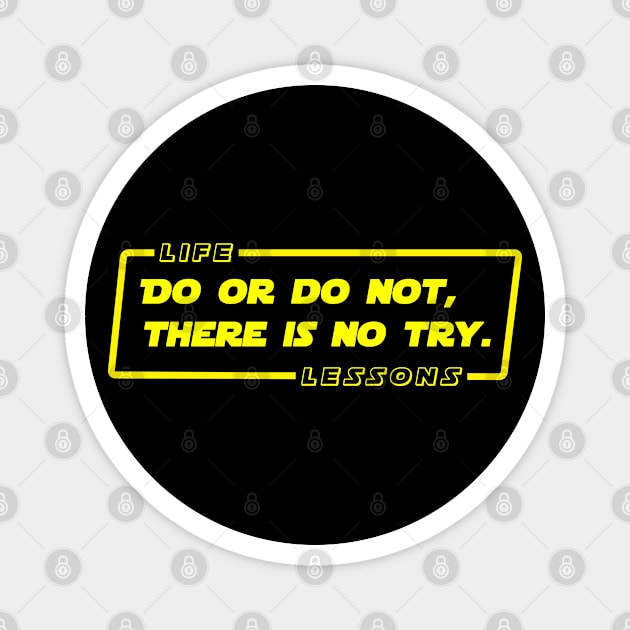 There Is No Try Magnet by HellraiserDesigns